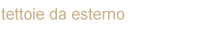 tettoiedaesterno